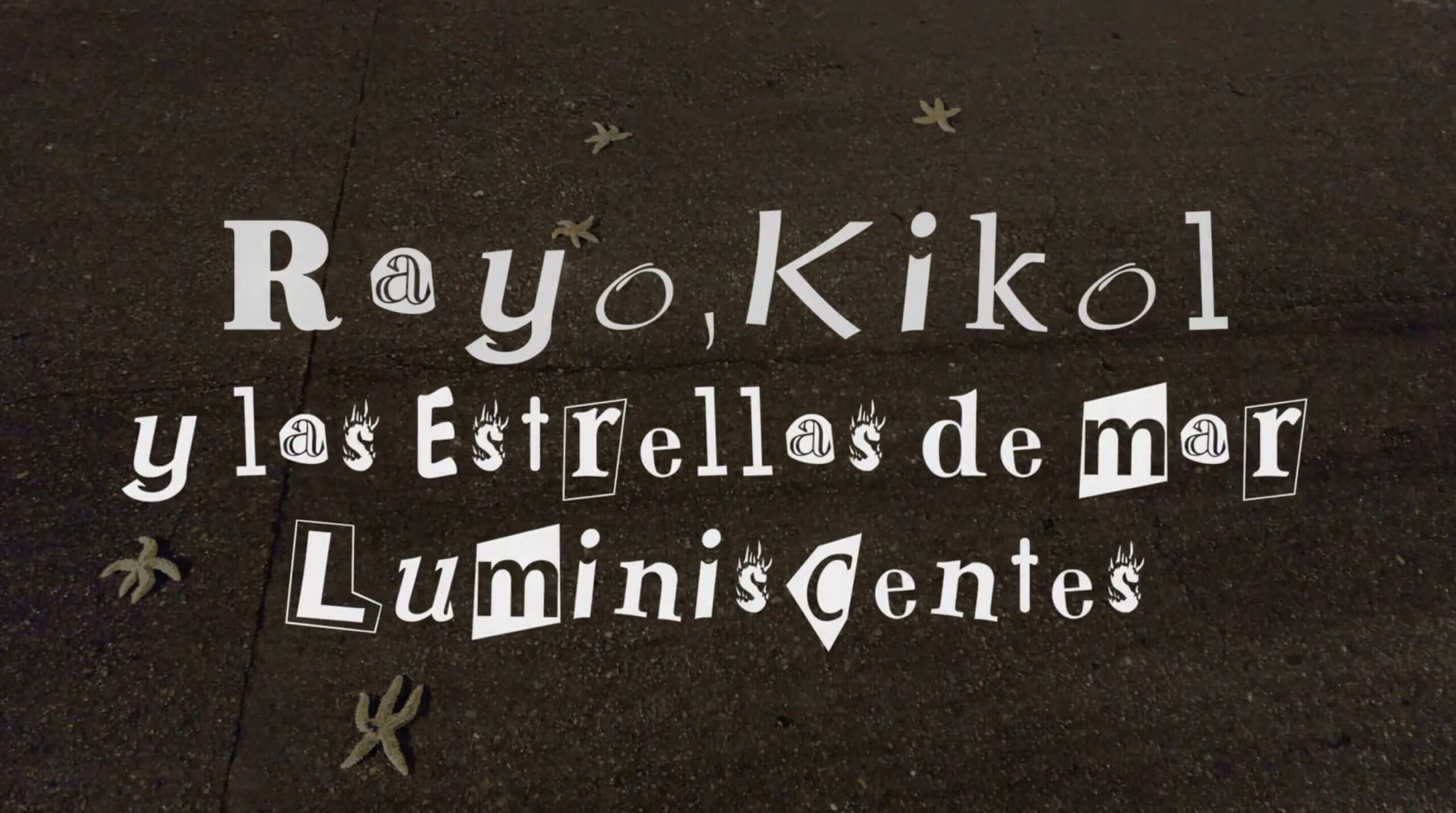 Rayo, Kikol y las estrellas de mar luminiscentes_poster